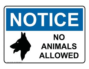 Pets / Pet Waste: No Animals Allowed sign #ONE-8297 - Safety Signs ...