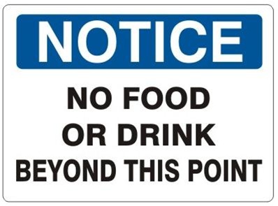 NOTICE NO FOOD OR DRINK BEYOND THIS POINT Sign