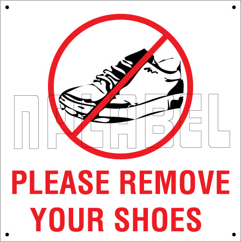 pre-printed Please Remove Your Shoes Sign