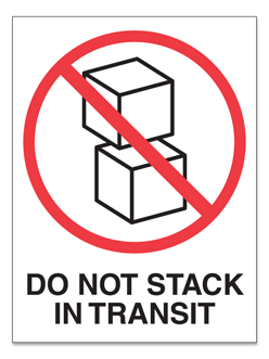 Pressure sensitive label to read 'Do Not Stack In Transit.' Size 3 ...