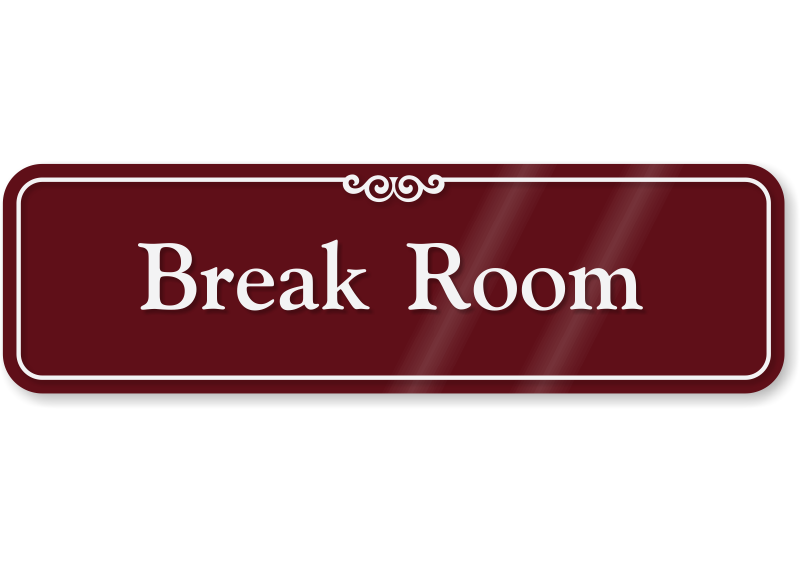 3 in. X 10 in. Break Room Sign, SKU - SE-2420