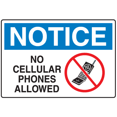 Cell Phone Notice Signs - No Cellular Phones Allowed from Seton ...