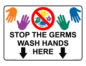 Stop The Germs Wash Hands Here Sign NHE-13113 Hand Washing
