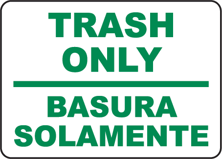 Bilingual Trash Only Sign by SafetySign.com - J4509