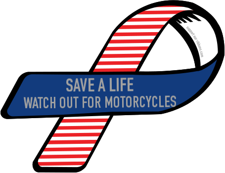 Custom Ribbon: SAVE A LIFE / WATCH OUT FOR MOTORCYCLES
