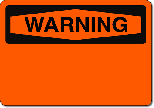 Wholesale OSHA Warning - Aluminum Sign Blank