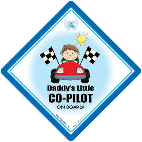 Daddy's Little Co-Pilot On Board Car Sign - www.iwantthatsign.com ...