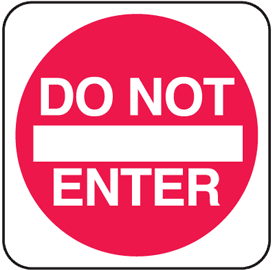 Do Not Enter In Plant Traffic Signs