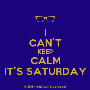 Posters similar to 'I Can\'t Keep Calm My Bday Is Saturday' on ...