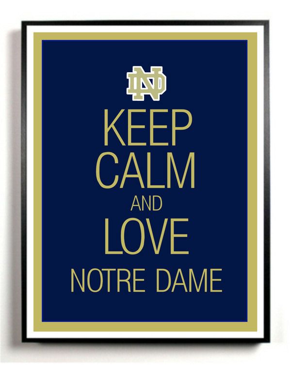 Notre Dame Art Print Keep Calm and Carry on University of Notre Dame