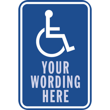 Semi-Custom Disabled Parking Logo Sign, Blue Top Half, Reflective ...