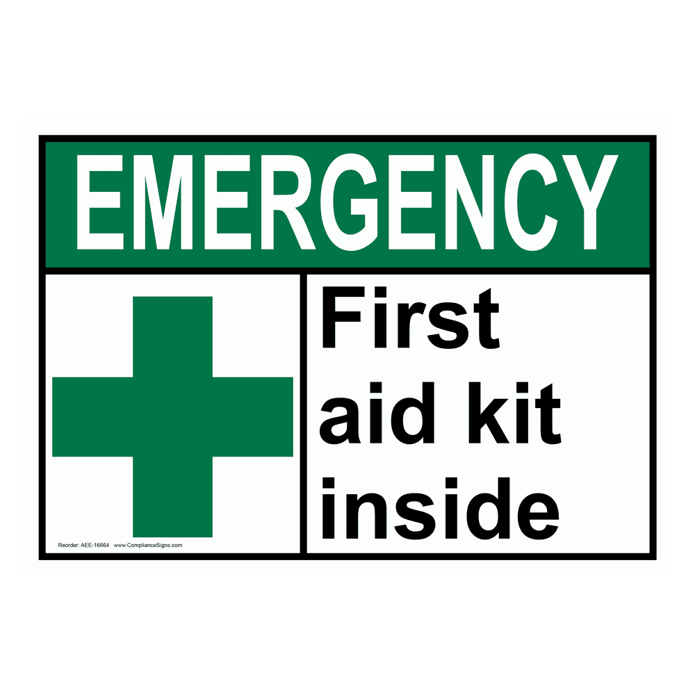 ANSI EMERGENCY First Aid Kit Inside Sign AEE-16664 Emergency Response