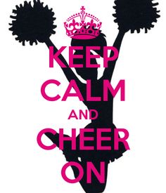 Keep calm and cheer on | Cheerleading <3