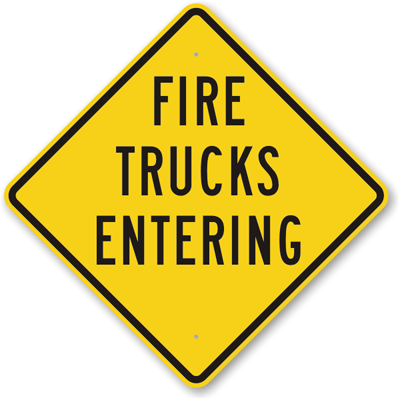 Fire Trucks Entering Signs, SKU: K-