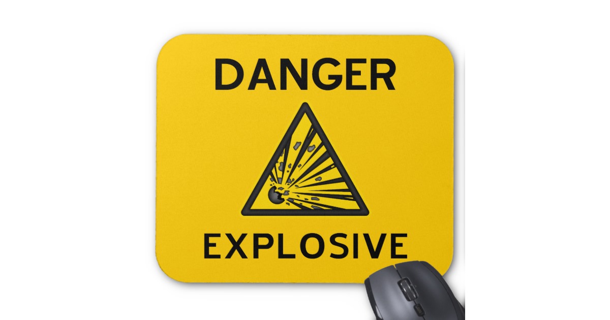 Explosive Warning Sign Mousepad | Zazzle