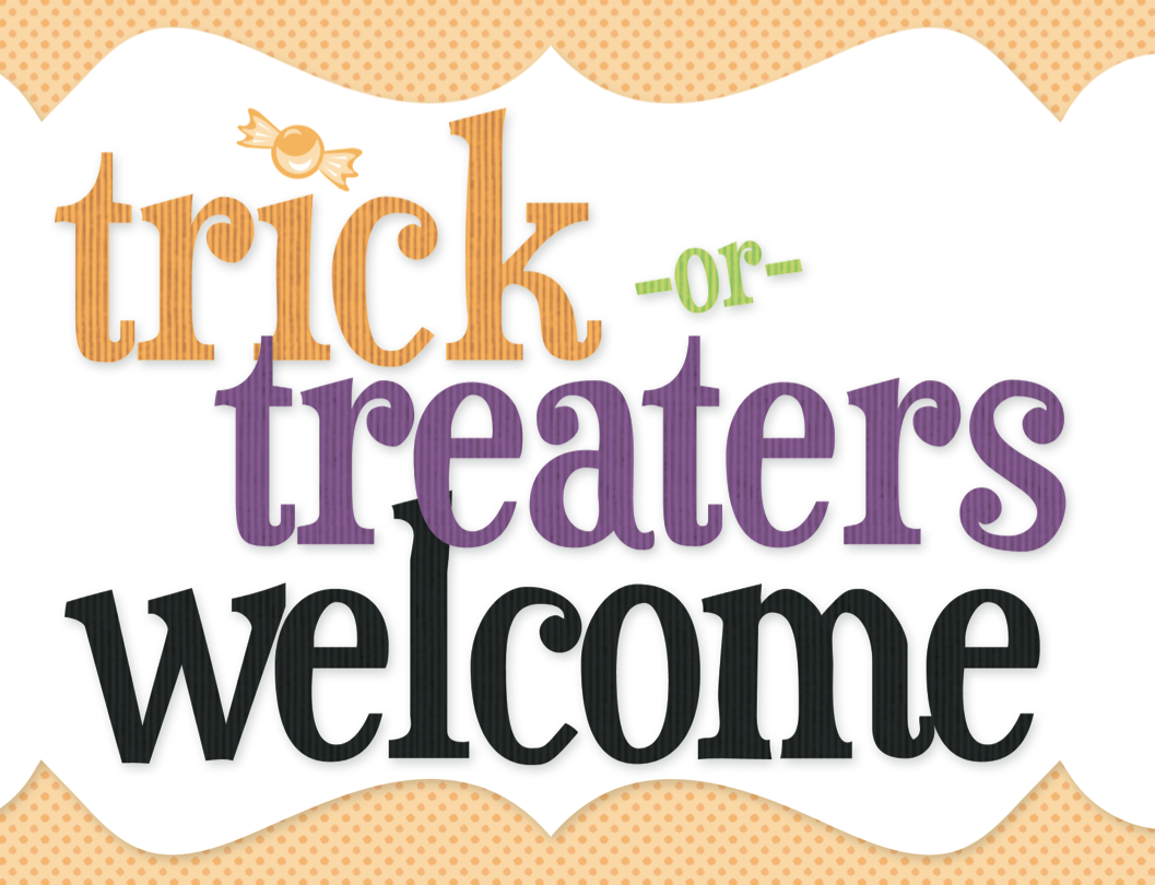Trick-or-Treaters Welcome! | the Creative Paige