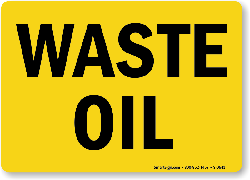 Used Oil Signs, Waste Oil Signs - MySafetySign.com
