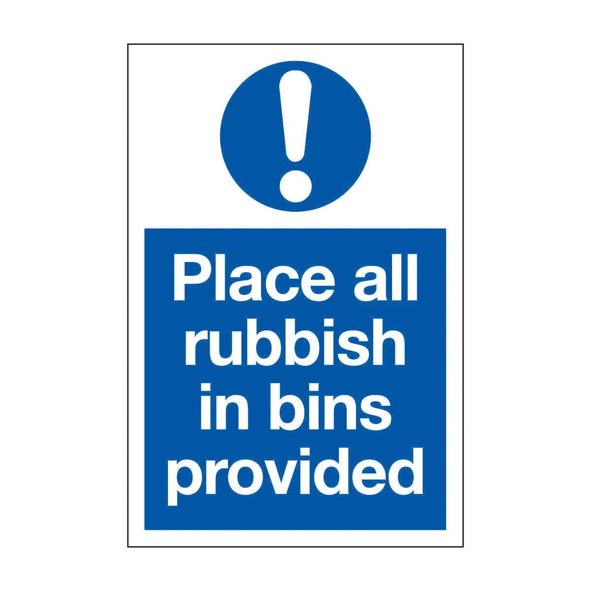 Place All Rubbish In Bins Provided Safety Sign - Mandatory Sign ...