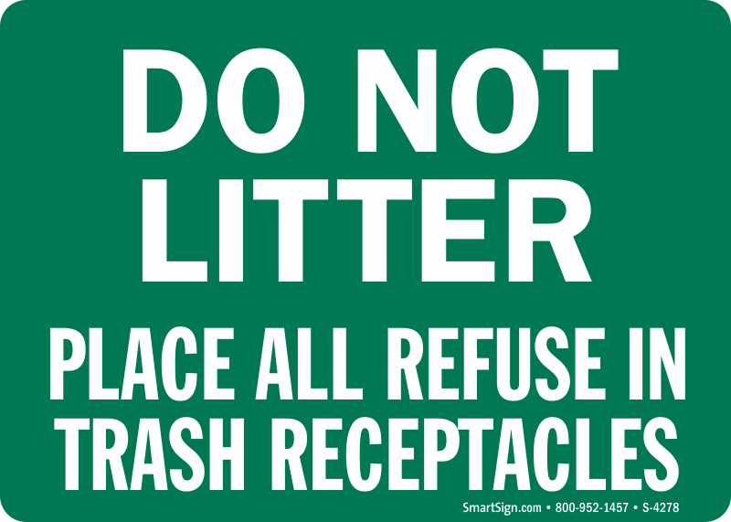 Do Not Litter Refuse Trash Receptacles Signs, Trash Litter Signs ...