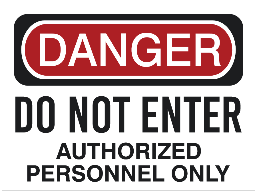 Safety Sign | DANGER - Do Not Enter Authorized - Personnel Only