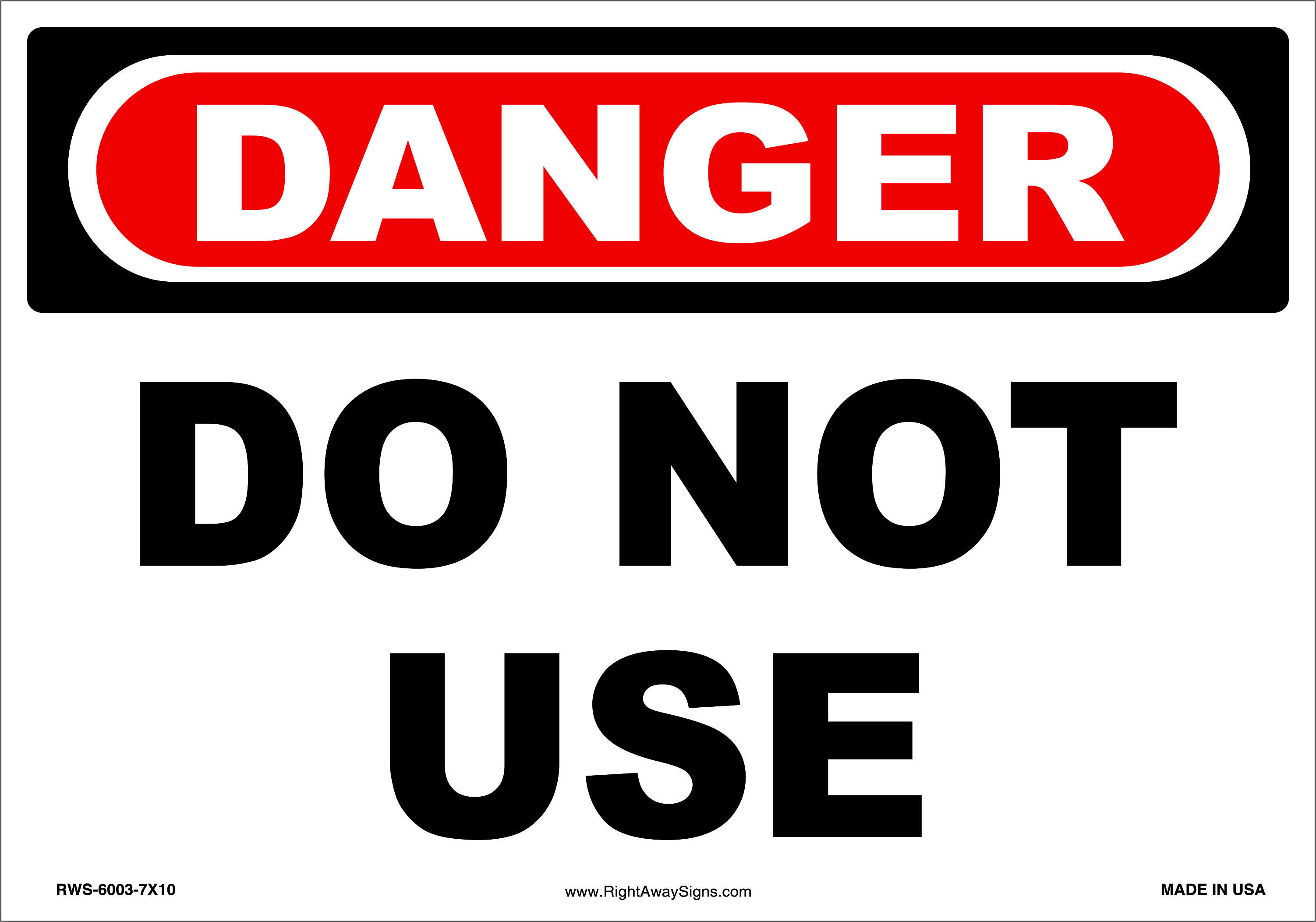 Equipment Sign - Danger - Do Not Use - Right Away Signs