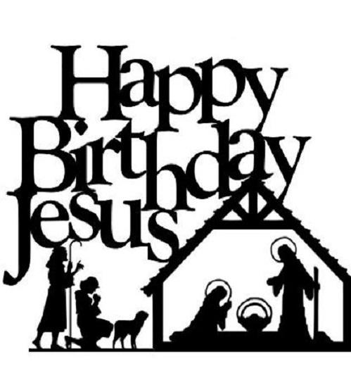 Happy Birthday Jesus | Jesus ...