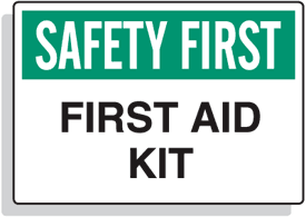Safety First - First Aid Kit Signs