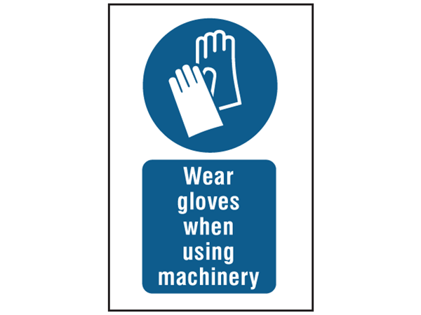 Wear gloves when using machinery symbol and text safety sign ...