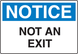 OSHA Notice Signs - Notice Not An Exit