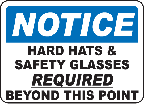Notice Hard Hats Required Sign by SafetySign.com - I4351