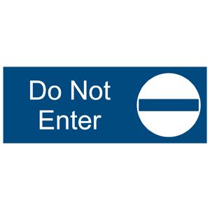 Enter / Exit: Do Not Enter sign #EGRE-300-SYM_White_on_Blue ...