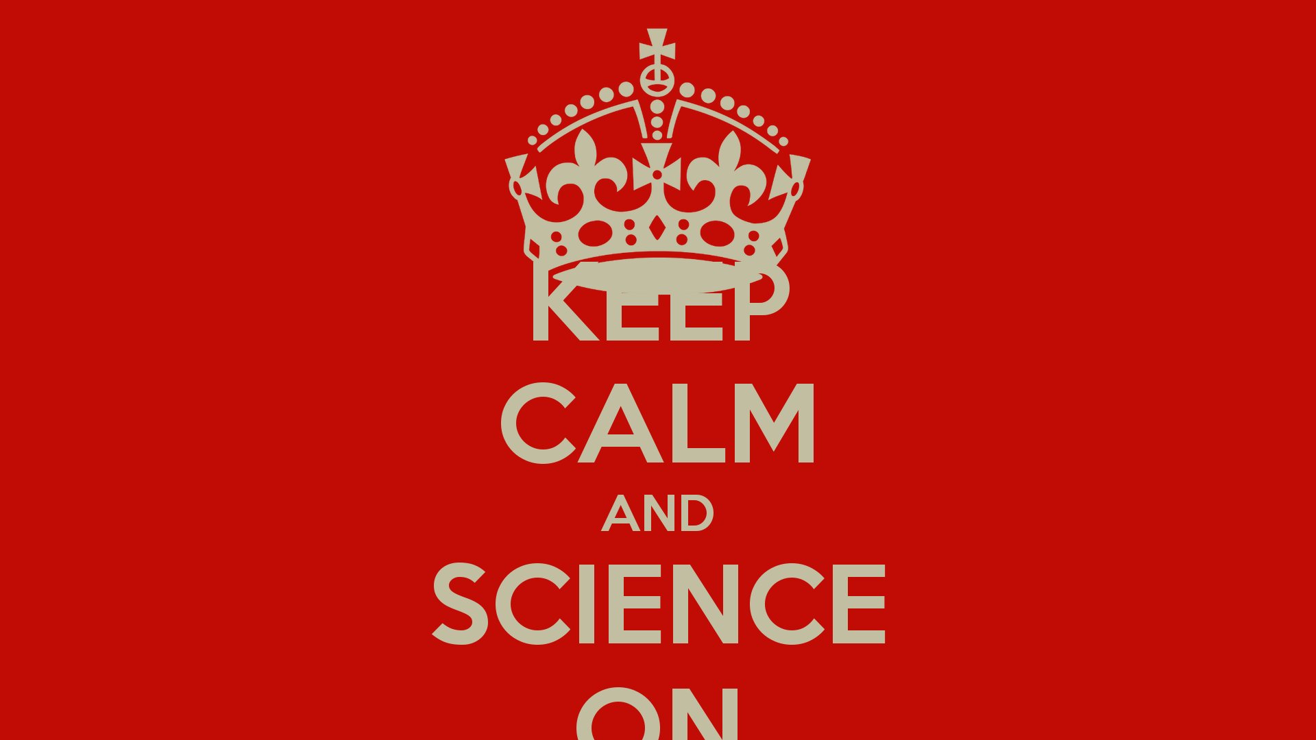 KEEP CALM AND SCIENCE ON Poster | Anonymous | Keep Calm-o-Matic