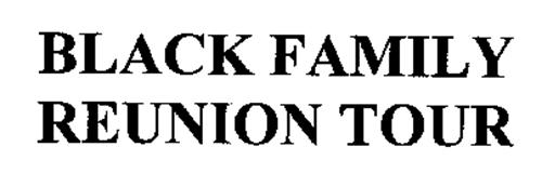 BLACK FAMILY REUNION TOUR - Reviews & Brand Information ...