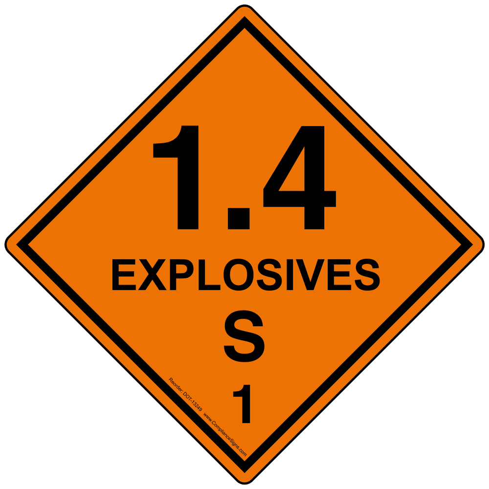 DOT Explosives 1.4S 1 Sign DOT-13249 Hazardous Loads