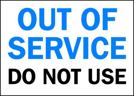 Do Not Use - Out of Service Signs by Brady | Zoro.com