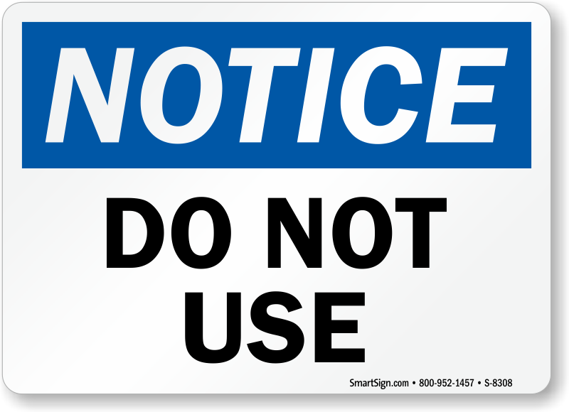 Machine Service Safety Signs: Do Not Use Equipments
