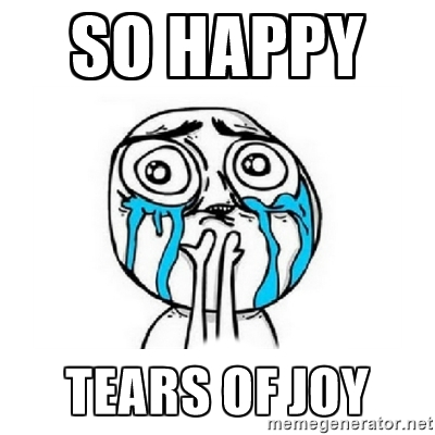 So happy tears of joy - Crying face | Meme Generator