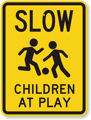 Children at Play Signs | Ship for Free from SmartSign