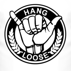 Hang Loose | Your Next TShirt