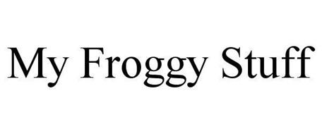 MY FROGGY STUFF Trademark of Moore-Broyles, LaToya T. Serial ...