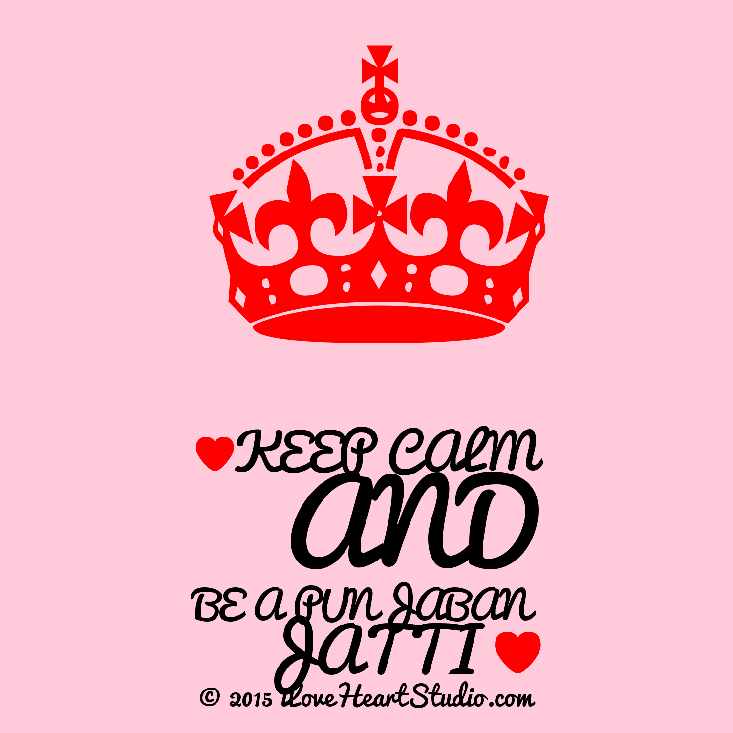 Crown] [Love heart] keep calm and be a punjaban jatti [Love heart ...