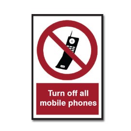 Prohibition Signs – Turn Off All Mobile Phones