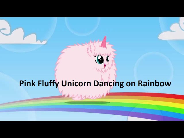 Pink Fluffy Unicorn's Dancing on Rainbows - The Song - YouTube