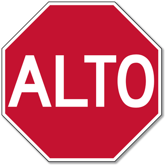 ALTO Sign (Spanish STOP Sign) - 18x18 | StopSignsandMore.com