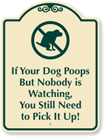 Dog Poops You Pick It Up Sign - Clean Up After Your Pet Sign, SKU ...