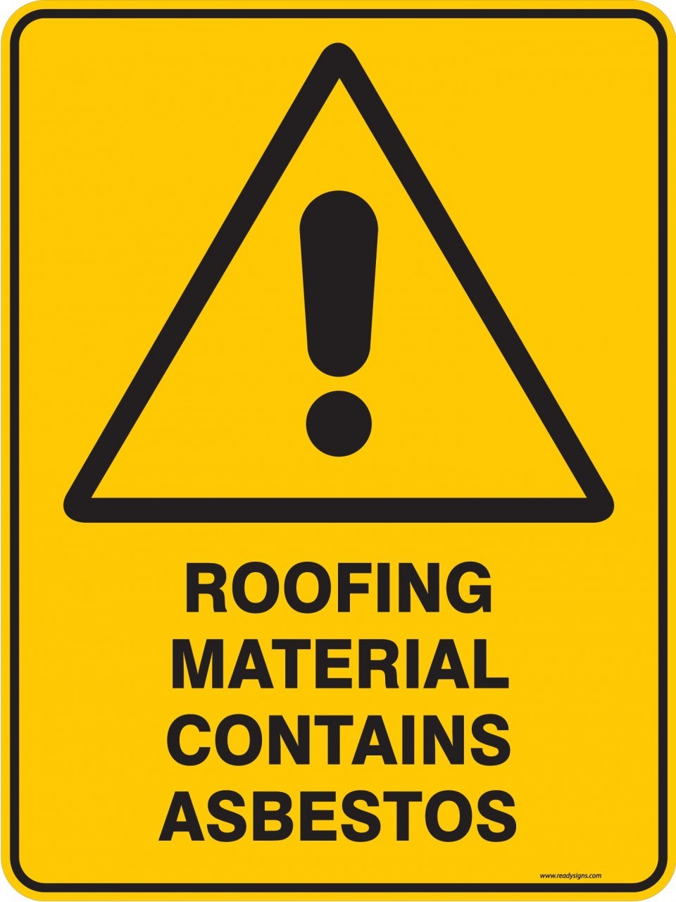 Warning Sign - ROOFING MATERIAL CONTAINS ASBESTOS - Property Signs