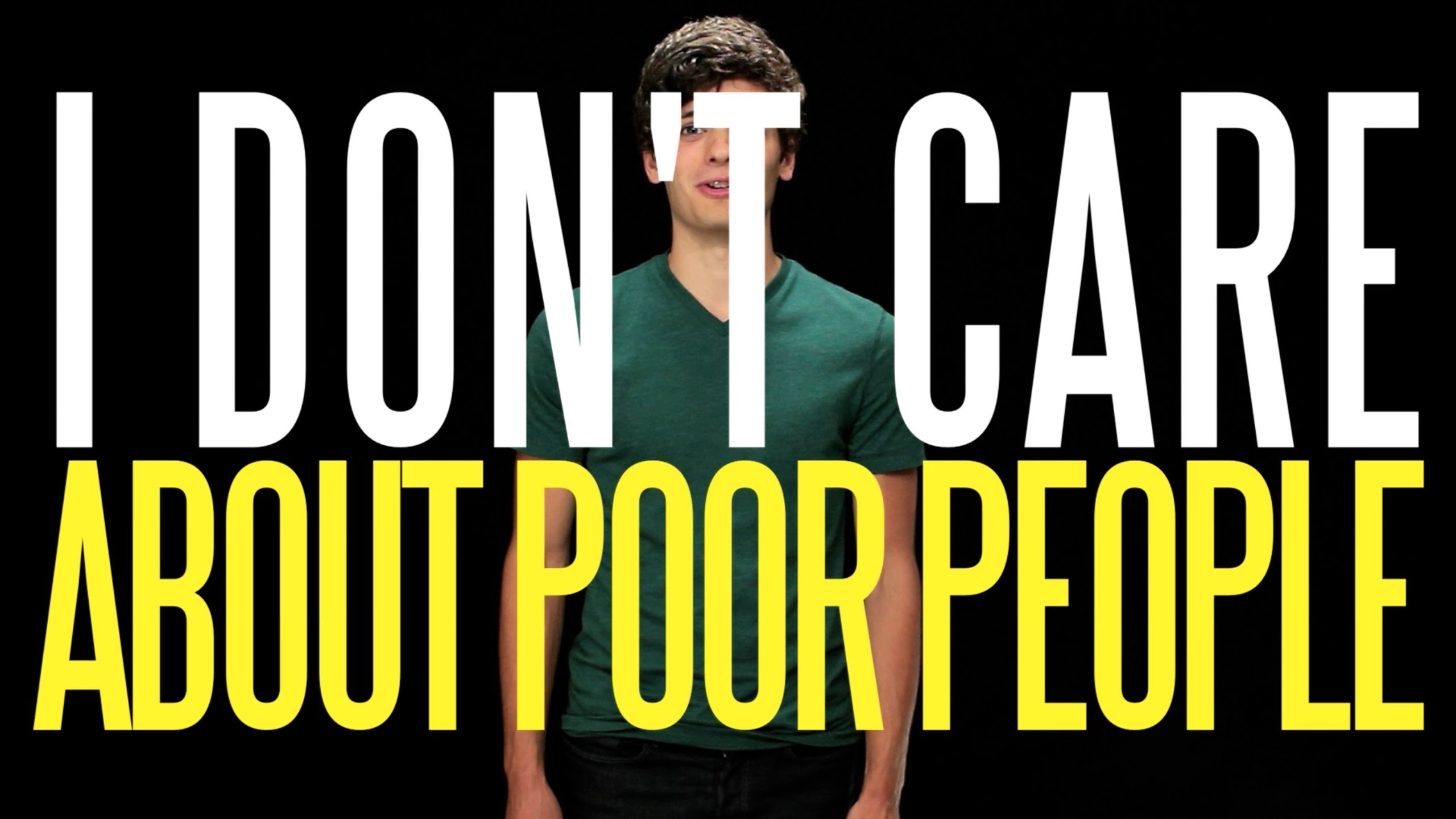Five Reasons I Don't Care about Poor People - YouTube