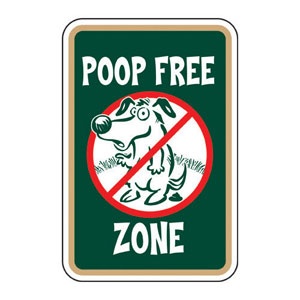 1000+ images about dog poop signs for tristan | Signs ...