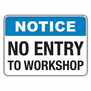 NO ENTRY TO WORKSHOP - Safety Signs Australia