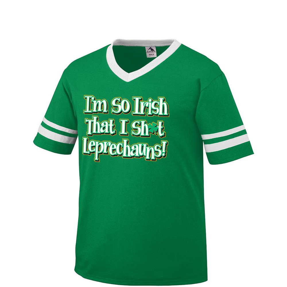 I'm So Irish That I Shit Leprechauns T-Shirt • Threadrock